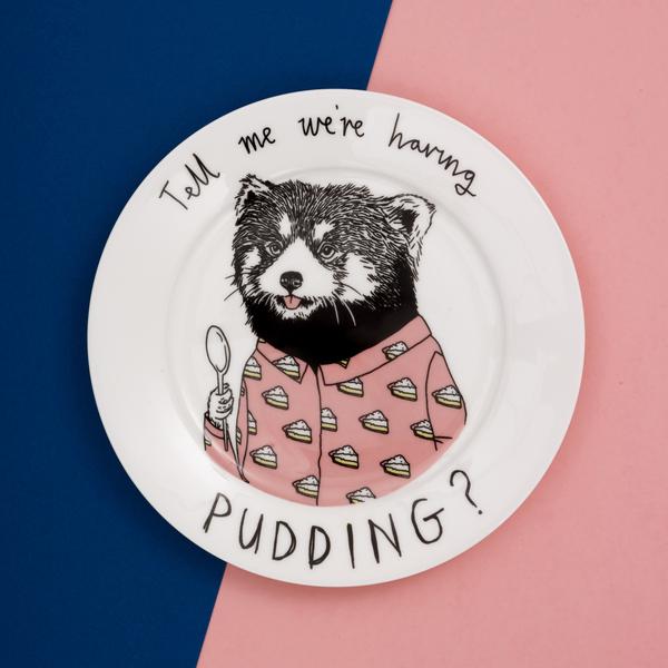 'Tell me we are having pudding' Side Plate